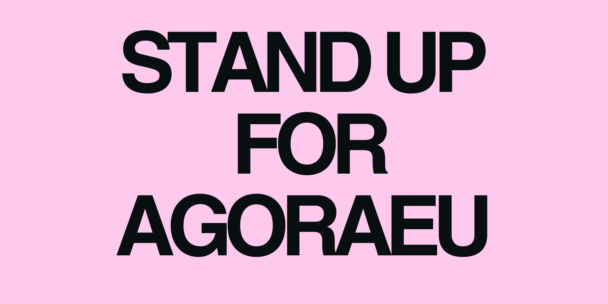 Bold black text on a pink background reading: Stand up for AgoraEU